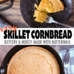 Easy Skillet Cornbread with Buttermilk (Buttery and Moist)