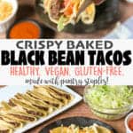 Crispy Baked Black Bean Tacos Recipe {Healthy, Vegan, Gluten-free}