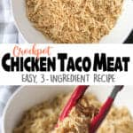 Crockpot Chicken Taco Meat {Easy, 3-Ingredient Recipe}