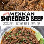 Mexican Shredded Beef {Easy, Crock Pot or Instant Pot Recipe}